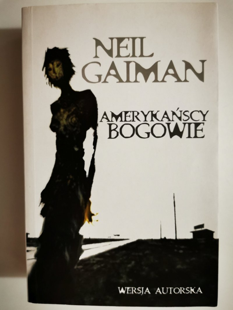 AMERYKAŃSCY BOGOWIE - Neil Gaiman 