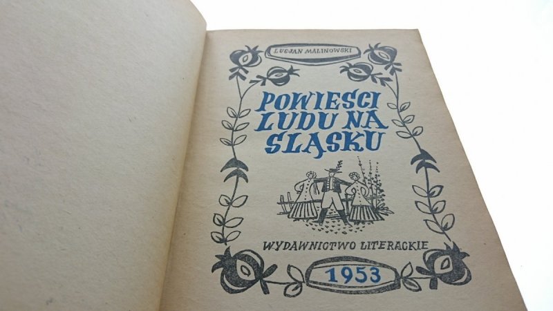 POWIEŚCI LUDU NA ŚLĄSKU - Lucjan Malinowski 1953