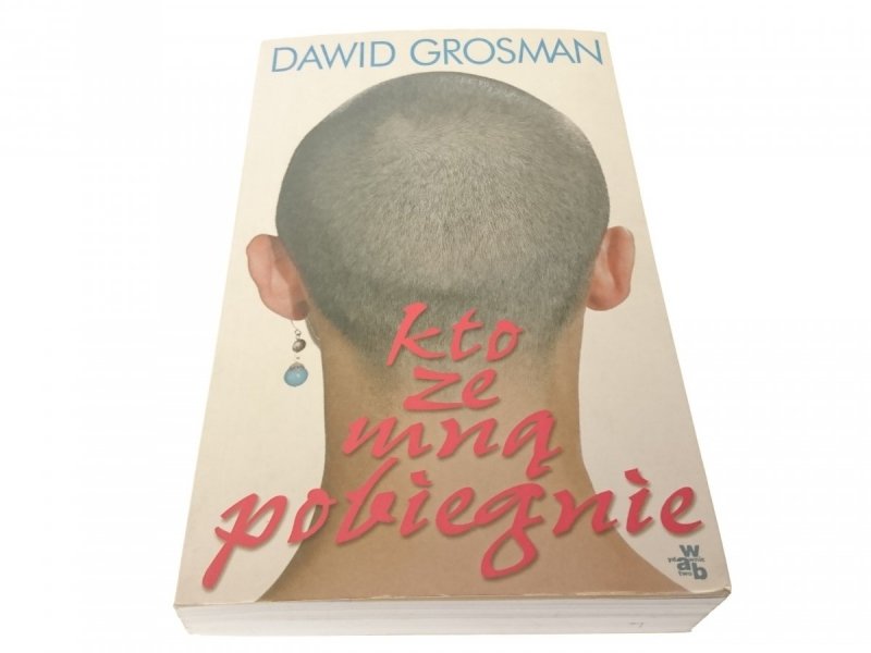 KTO ZE MNĄ POBIEGNIE - Dawid Grosman 2006