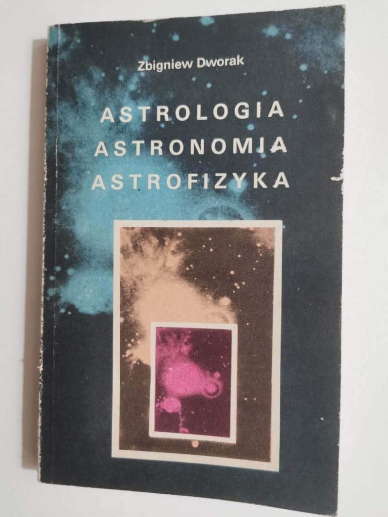 ASTROLOGIA ASTRONOMIA ASTROFIZYKA - Dworak 1980