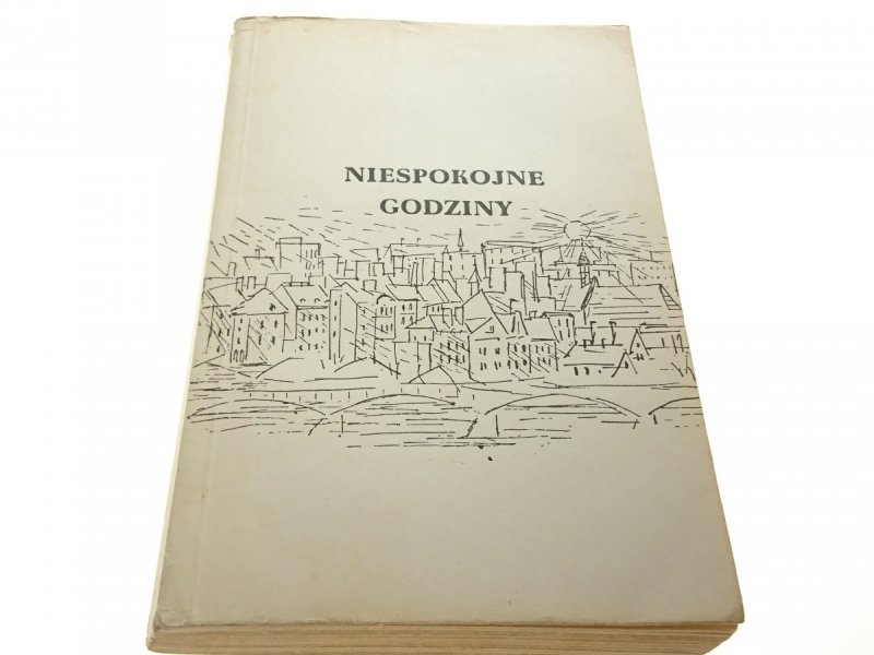 NIESPOKOJNE GODZINY - Irena Jurgielewiczowa 1974