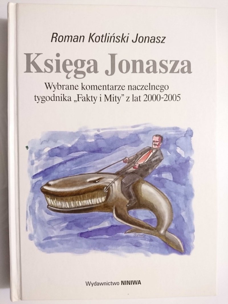KSIĘGA JONASZA. WYBRANE KOMENTARZE - Roman Kotliński Jonasz 2005