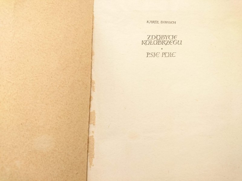 ZDOBYCIE KOŁOBRZEGU. PSIE POLE - Karol Bunsch 1965