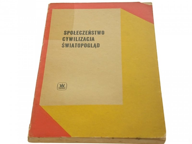 SPOŁECZEŃSTWO CYWILIZACJA ŚWIATOPOGLĄD 1973