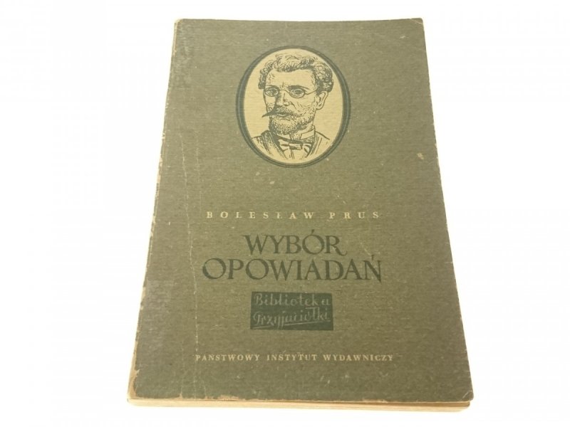 WYBÓR OPOWIADAŃ - Bolesław Prus (1953)