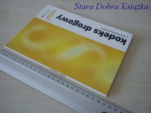 KODEKS DROGOWY Z KOMENTARZEM 2009
