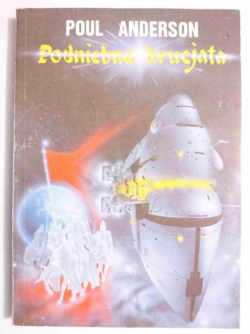 PODNIEBNA KRUCJATA - Poul Anderson 1990