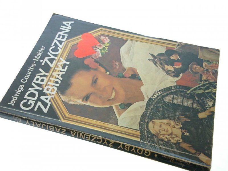 GDYBY ŻYCZENIA ZABIJAŁY - Courths-Mahler (1991)