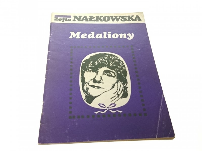 MEDALIONY - Zofia Nałkowska (Wydanie XVIII 1990)