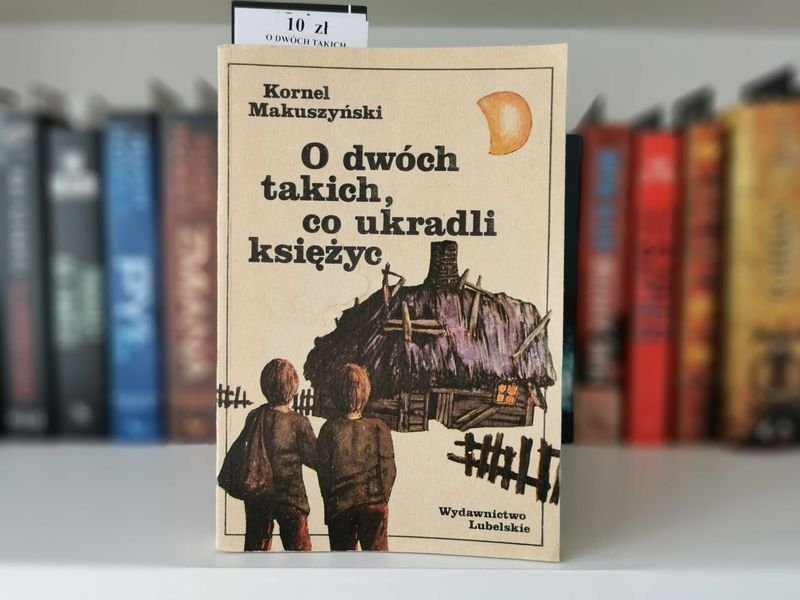 O dwóch takich co ukradli księżyc - Kornel Makuszyński