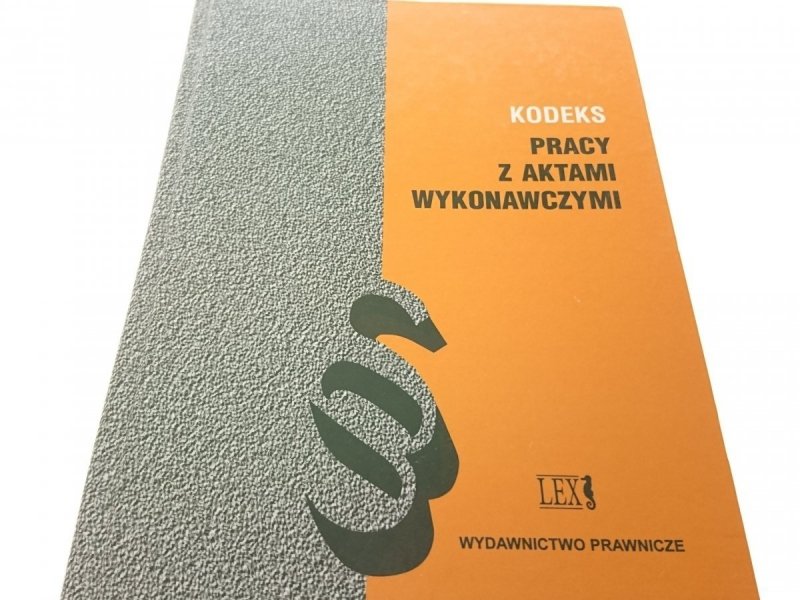 KODEKS PRACY Z AKTAMI WYKONAWCZYMI - Stelina 1995