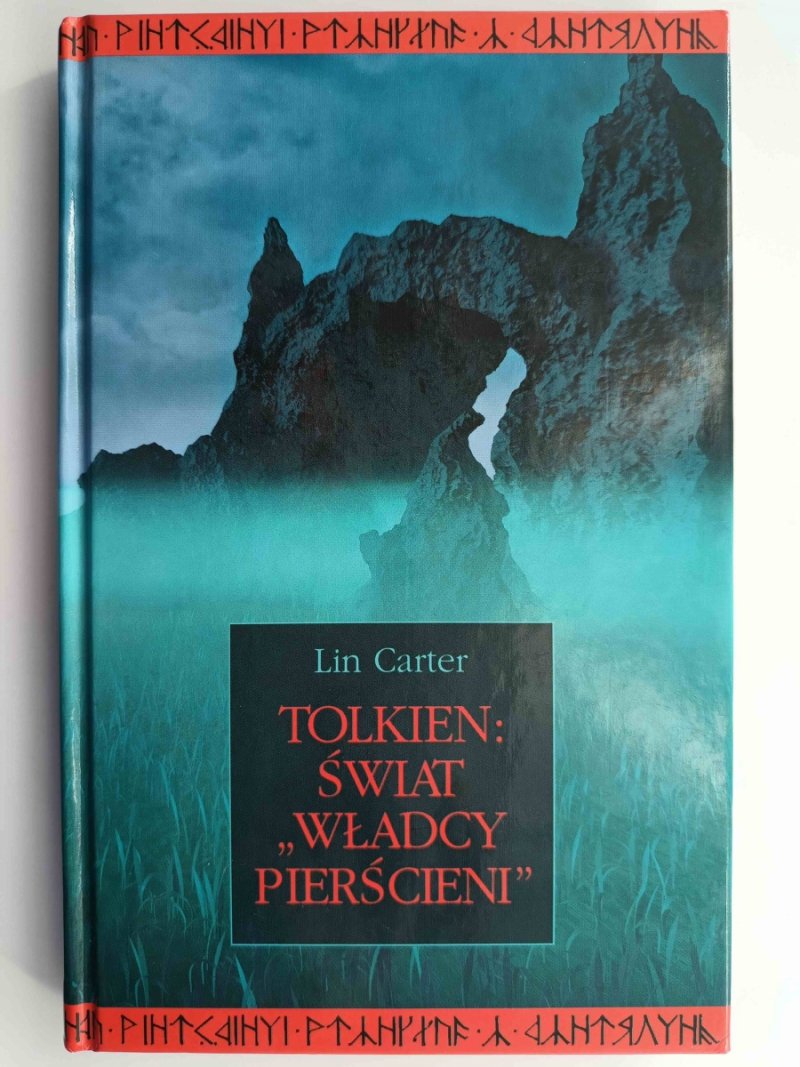 TOLKIEN: ŚWIAT WŁADCY PIERŚCIENI - Lin Carter