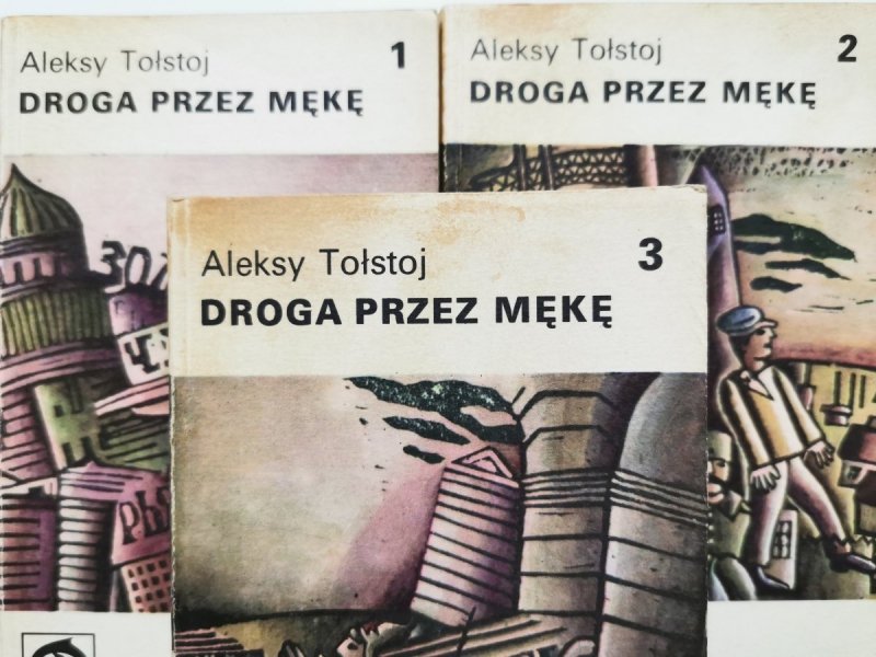 DROGA PRZEZ MĘKĘ TOMY OD 1 DO 3 - Aleksy Tołstoj 1974