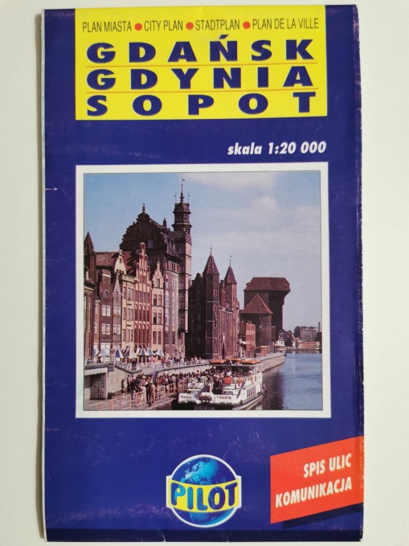 GDAŃSK GDYNIA SOPOT. PLAN MIASTA 1: 20 000 