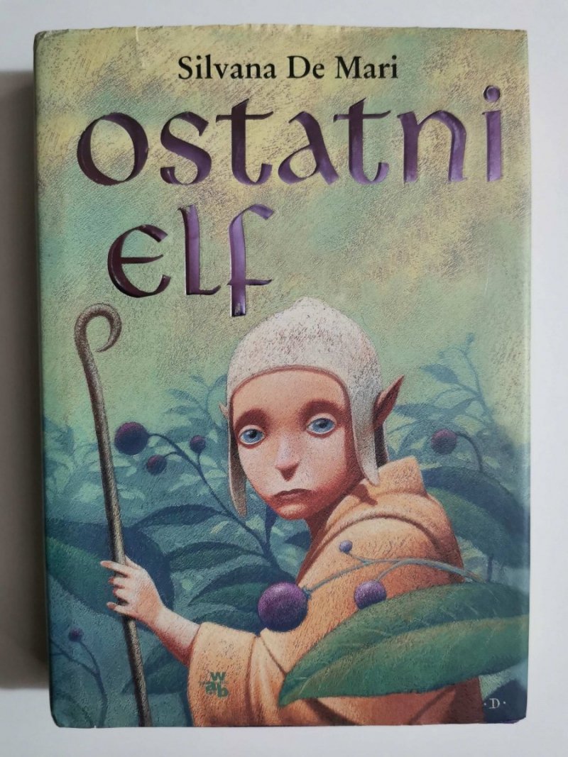 OSTATNI ELF - Silvana De Mari