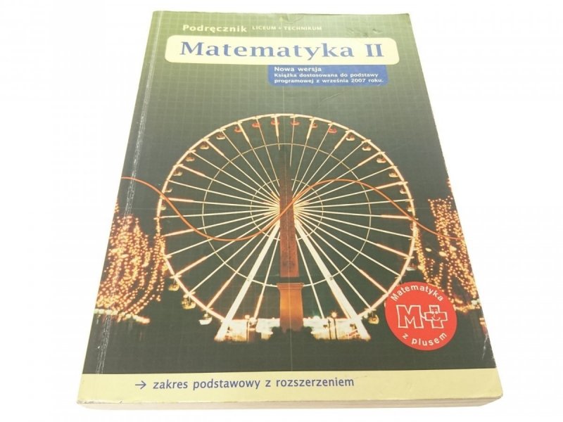 MATEMATYKA II PODRĘCZNIK - Dobrowolska 2008