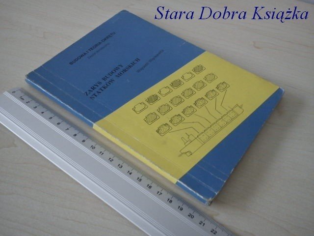BUDOWA I TEORIA OKRĘTU. ZARYS BUDOWY STATKÓW MORS.