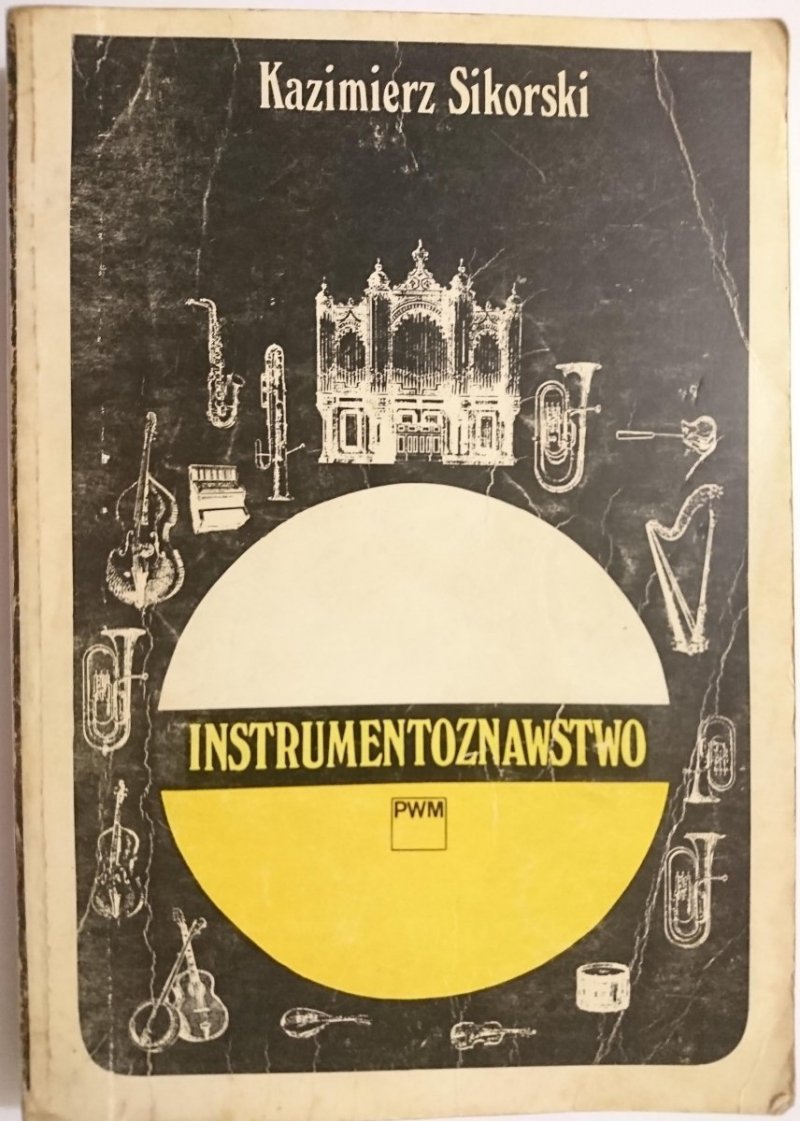 INSTRUMENTOZNAWSTWO - Kazimierz Sikorski 1975