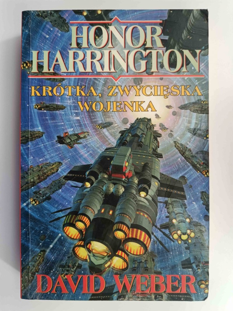 HONOR HARRINGTON. KRÓTKA, ZWYCIĘSKA WOJENKA - David Weber