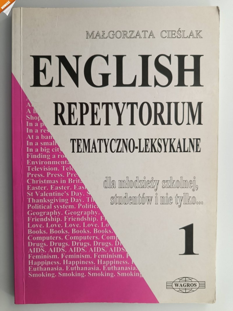 ENGLISH 1 REPETYTORIUM TEMATYCZNO – LEKSYKALNE - Małgorzata Cieślak