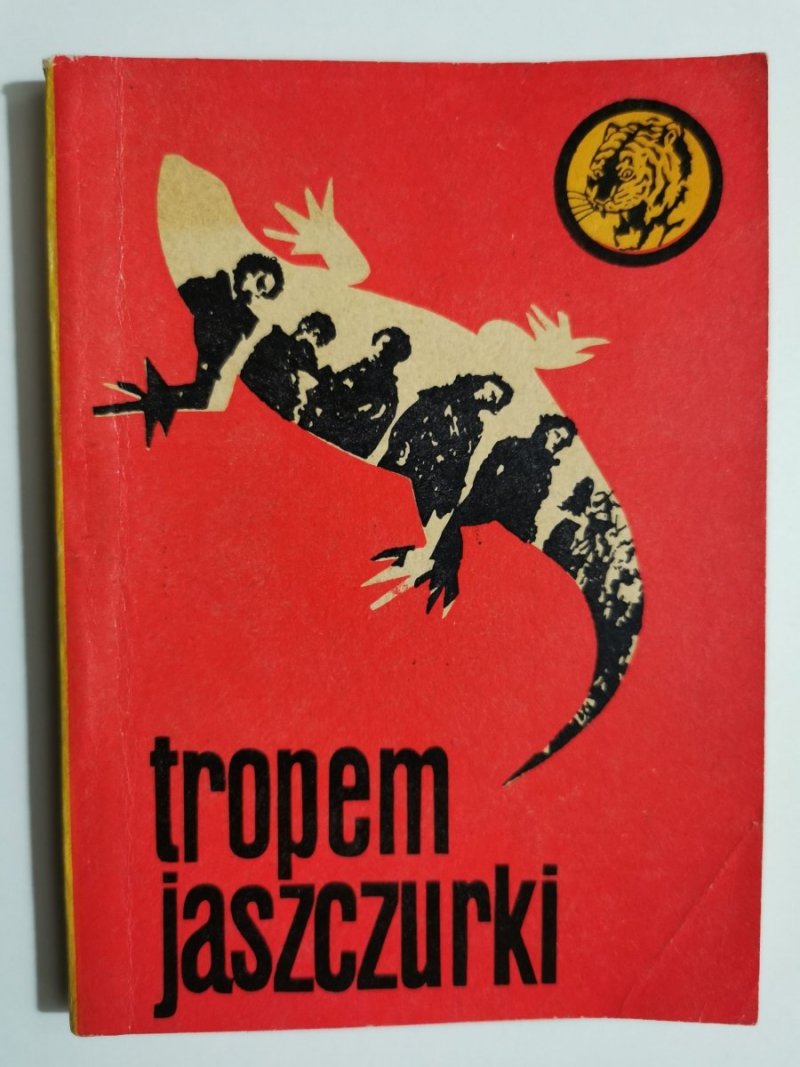 ŻÓŁTY TYGRYS: TROPEM JASZCZURKI - Marian Strużyński 