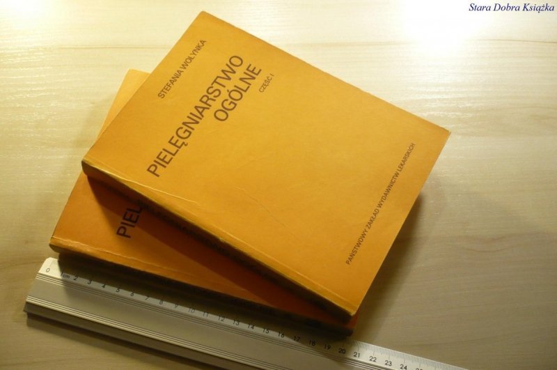 PIELĘGNIARSTWO OGÓLNE CZĘŚĆ I i II - Wołynka 1986