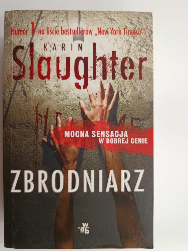 ZBRODNIARZ - Karin Slaughter
