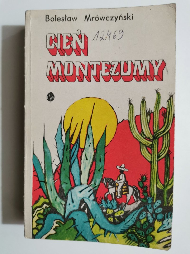 CIEŃ MONTEZUMY - Bolesław Mrówczyński