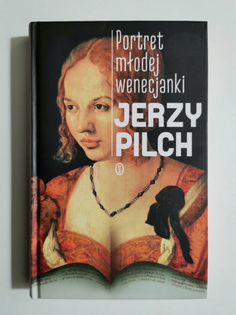 PORTRET MŁODEJ WENECJANKI - Jerzy Pilch 
