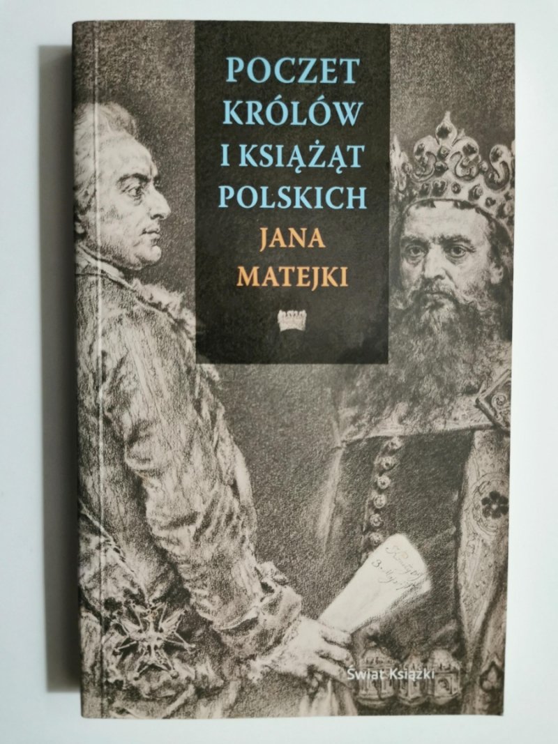 POCZET KRÓLÓW I KSIĄŻĄT POLSKICH - Jan Matejko
