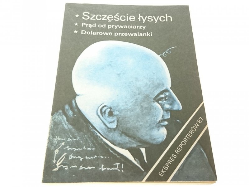 EKSPRES REPORTERÓW '87 SZCZĘŚCIE ŁYSYCH