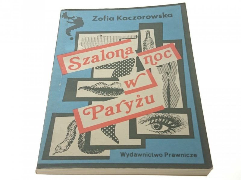 SZALONA NOC W PARYŻU - Zofia Kaczorowska 1988