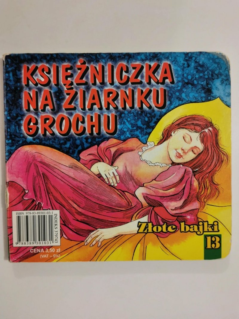 ZŁOTE BAJKI NR 13 KSIĘŻNICZKA NA ZIARNKU GROCHU 
