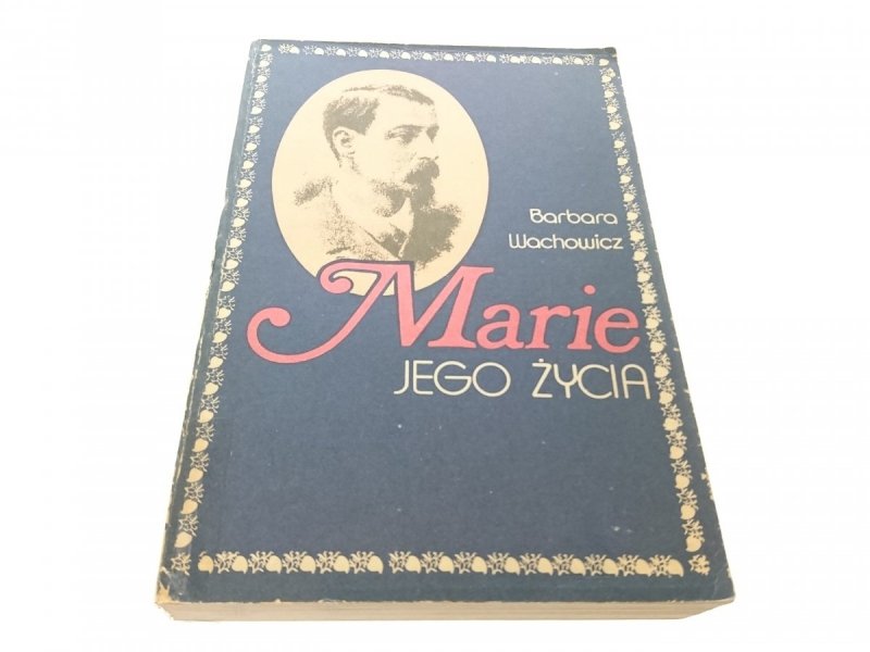 MARIE JEGO ŻYCIA - Barbara Wachowicz 1986