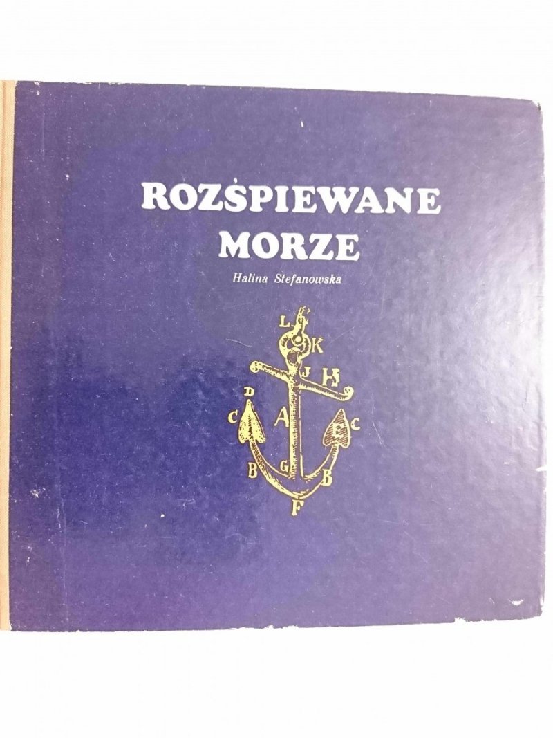 ROZŚPIEWANE MORZE - Halina Stefanowska 