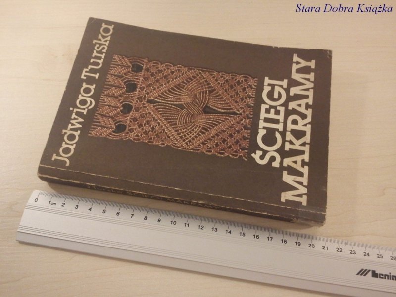 ŚCIEGI MAKRAMY - Jadwiga Turska