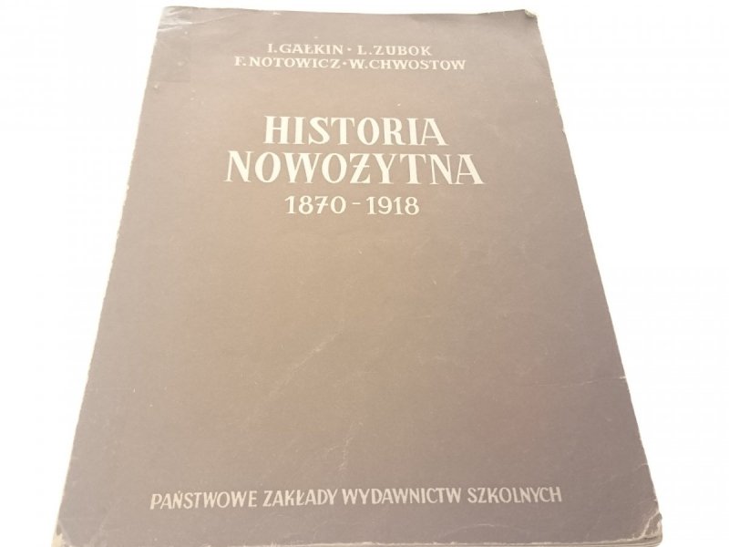 HISTORIA NOWOŻYTNA 1870-1918 - Gałkin 1956