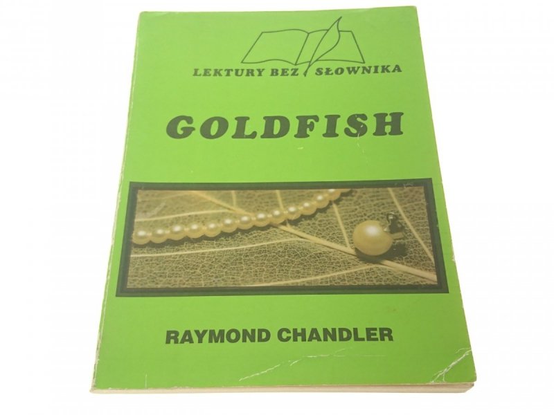 GOLDFISH - Raymond Chandler 1993