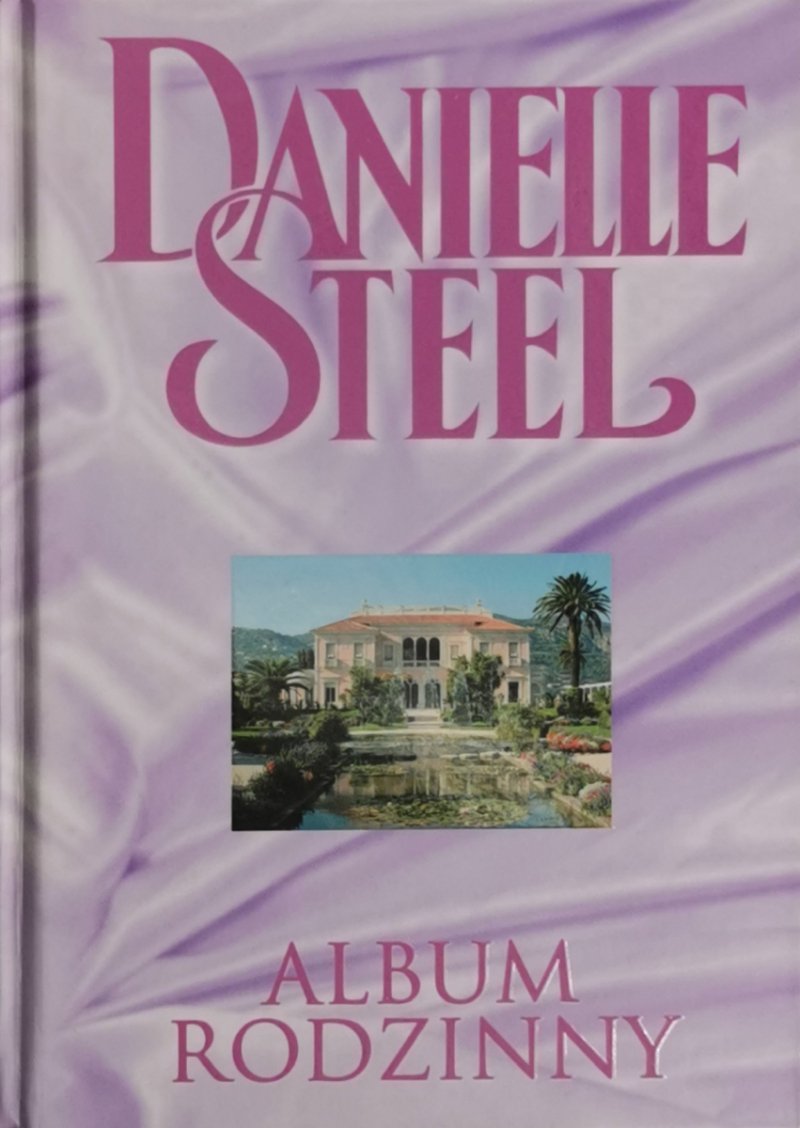 ALBUM RODZINNY - Danielle Steel