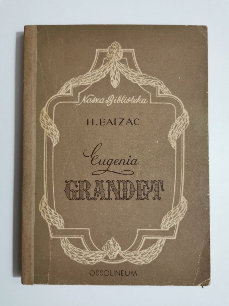 EUGENIA GRANDET - H. Balzac 1955