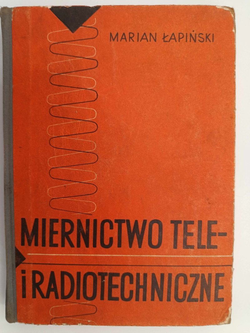 MIERNICTWO TELE I RADIOTECHNICZNE - Marian Łapiński