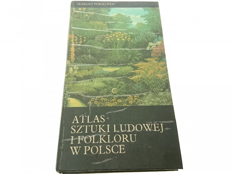 ATLAS SZTUKI LUDOWEJ I FOLKLORU W POLSCE Pokropek