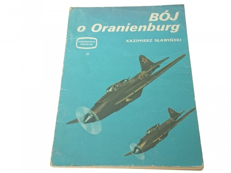 BÓJ O ORANIENBURG - Kazimierz Sławiński 1976