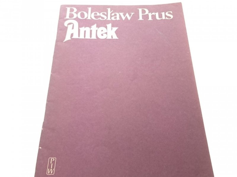 ANTEK - Bolesław Prus (1982)