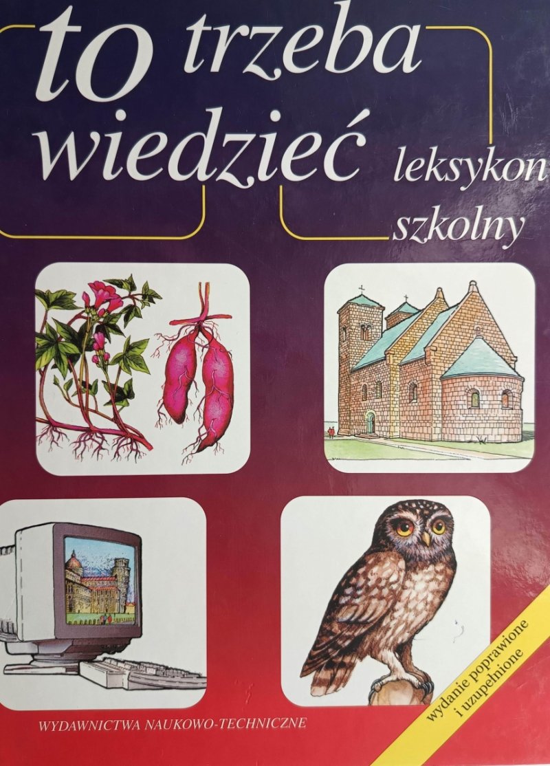 TO TRZEBA WIEDZIEĆ. LEKSYKON SZKOLNY