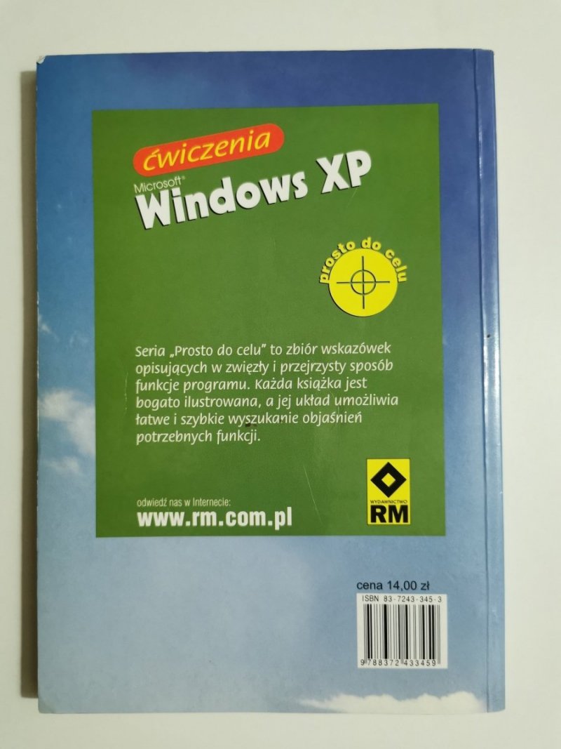 MICROSOFT WINDOWS XP ĆWICZENIA PROSTO DO CELU 2003