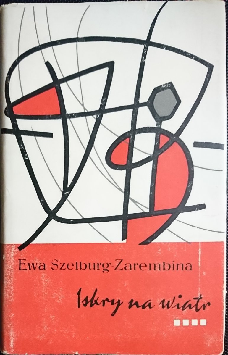 ISKRY NA WIATR - Ewa Szelburg-Zarembina 1965