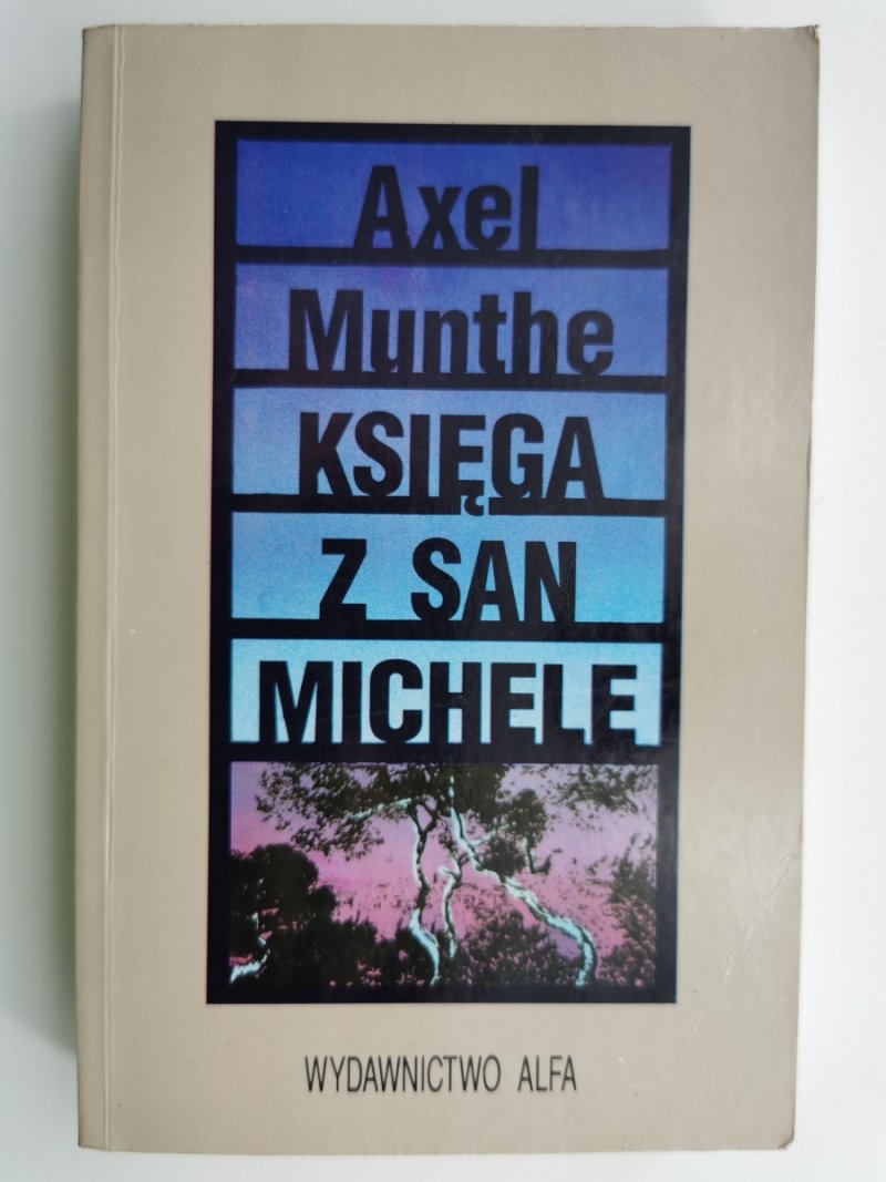 KSIĘGA Z SAN MICHELE - Axel Munthe