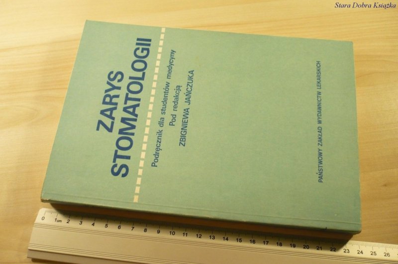 ZARYS STOMATOLOGII - Red. Zbigniew Jańczuk (1979)
