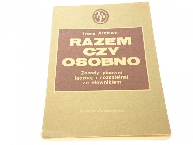 RAZEM CZY OSOBNO - Irena Arctowa